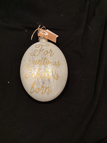 For Unto Us Ornament